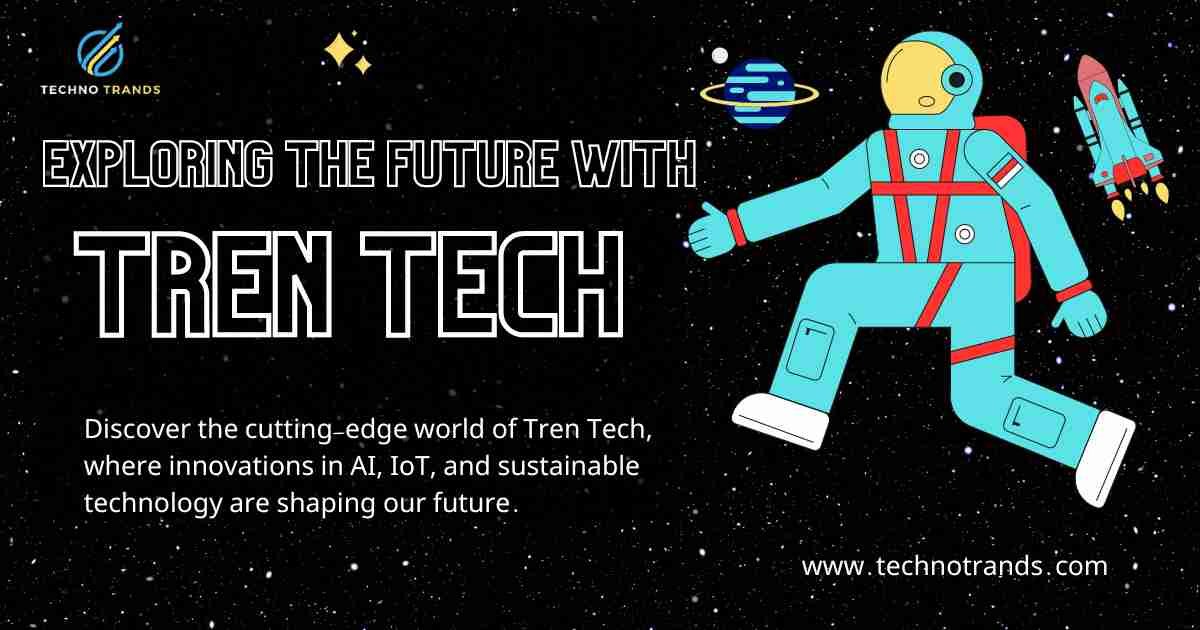 Tren Tech Future